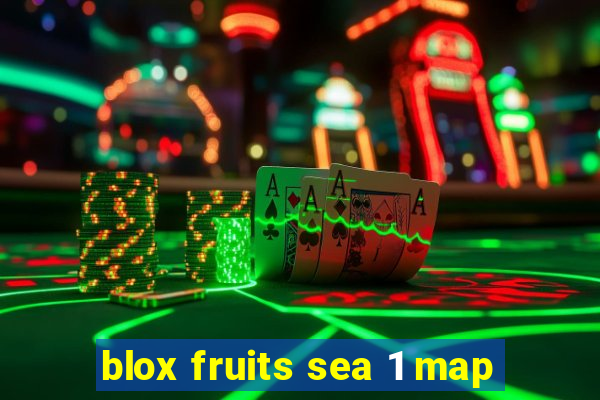 blox fruits sea 1 map